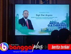 Media Gathering, Wadah Komunikasi Strategis Perkuat Sinergi Antara Jurnalis dan Perusahaan